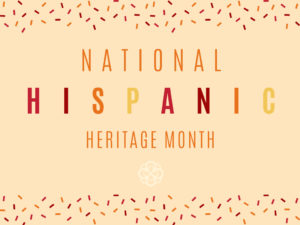 National Hispanic Heritage Month