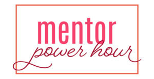 Mentor Power Hour